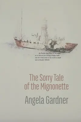 Das traurige Märchen von der Mignonette - The Sorry Tale of the Mignonette