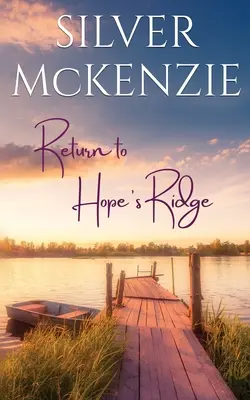 Rückkehr nach Hope's Ridge: Romantische Frauenliteratur - Return to Hope's Ridge: Romantic Women's Fiction