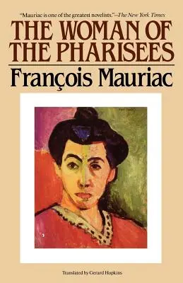 Die Frau der Pharisäer - The Woman of the Pharisees