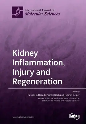 Entzündung, Schädigung und Regeneration der Niere - Kidney Inflammation, Injury and Regeneration