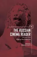 The Russian Cinema Reader: Band I, 1908 bis zur Stalin-Ära - The Russian Cinema Reader: Volume I, 1908 to the Stalin Era