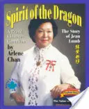 Der Geist des Drachen: Die Geschichte von Jean Lumb, einer stolzen Chinesisch-Kanadierin - Spirit of the Dragon: The Story of Jean Lumb, a Proud Chinese-Canadian