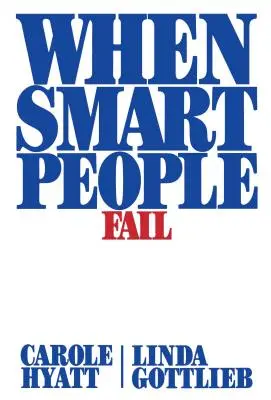 Wenn kluge Leute scheitern - When Smart People Fail