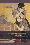 Eine EDO-Anthologie: Literatur aus Japans Megastädten, 1750-1850 - An EDO Anthology: Literature from Japan's Mega-City, 1750-1850