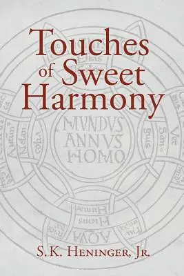 Berührungen der süßen Harmonie: Pythagoräische Kosmologie und die Dichtung der Renaissance - Touches of Sweet Harmony: Pythagorean Cosmology and Renaissance Poetics