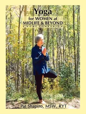 Yoga für Frauen in der Lebensmitte und darüber hinaus - Yoga for Women at Midlife and Beyond