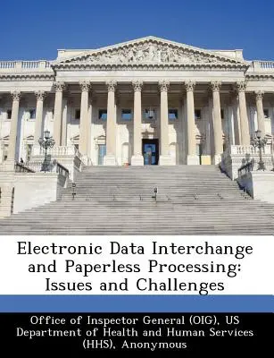 Elektronischer Datenaustausch und papierlose Verarbeitung: Probleme und Herausforderungen - Electronic Data Interchange and Paperless Processing: Issues and Challenges