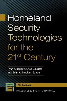 Heimatschutztechnologien für das 21. Jahrhundert - Homeland Security Technologies for the 21st Century