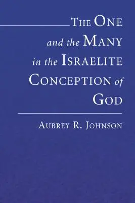 Der Eine und die Vielen in der israelitischen Vorstellung von Gott - The One and the Many in the Israelite Conception of God