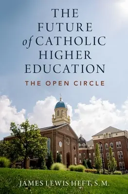 Die Zukunft des katholischen Hochschulwesens - The Future of Catholic Higher Education