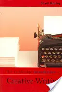Die Cambridge Einführung in das kreative Schreiben - The Cambridge Introduction to Creative Writing