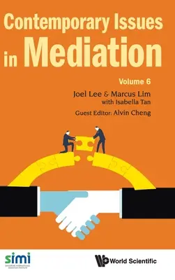 Zeitgenössische Themen in der Mediation - Band 6 - Contemporary Issues in Mediation - Volume 6