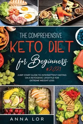 Die umfassende Keto-Diät für Einsteiger - The Comprehensive Keto Diet for Beginners