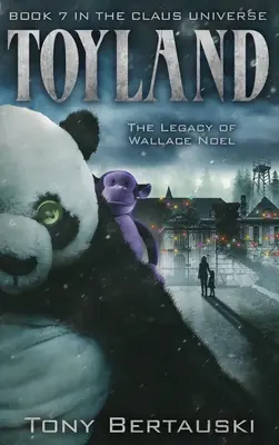 Spielzeugland: Das Vermächtnis von Wallace Noel - Toyland: The Legacy of Wallace Noel