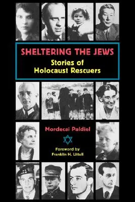 Den Juden Obdach gewähren: Geschichten von Holocaust-Rettern - Sheltering the Jews: Stories of Holocost Rescuers