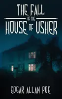 Der Untergang des Hauses Usher: und andere große Erzählungen von Edgar Allan Poe - The Fall of the House of Usher: and Other Great Tales by Edgar Allan Poe