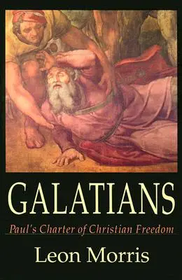 Galater: Paulus' Charta der christlichen Freiheit - Galatians: Paul's Charter of Christian Freedom