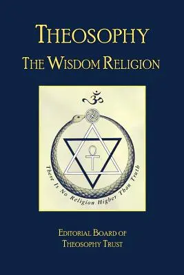 Die Theosophie: Die Weisheitsreligion - Theosophy: The Wisdom Religion