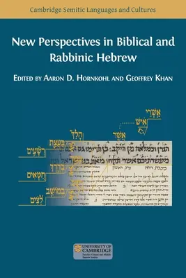 Neue Perspektiven für das biblische und rabbinische Hebräisch - New Perspectives in Biblical and Rabbinic Hebrew