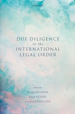 Due Diligence in der internationalen Rechtsordnung - Due Diligence in the International Legal Order