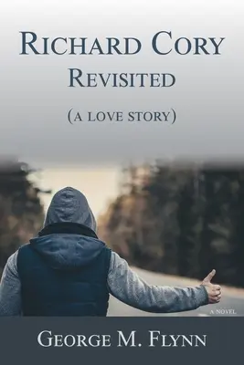 Richard Cory, Revisited (eine Liebesgeschichte) - Richard Cory, Revisited (a love story)