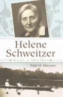 Helene Schweitzer: Ein eigenes Leben - Helene Schweitzer: A Life of Her Own