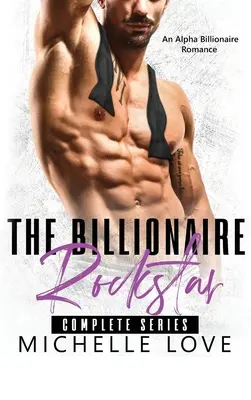 Der Milliardär Rockstar: Eine Alpha-Milliardärs-Romanze - The Billionaire Rockstar: An Alpha Billionaire Romance