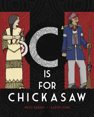 C ist für Chickasaw - C Is for Chickasaw