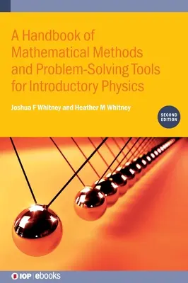 Handbuch der mathematischen Methoden und Problemlösungswerkzeuge für die Einführung in die Physik (Zweite Auflage) - A Handbook of Mathematical Methods and Problem-Solving Tools for Introductory Physics (Second Edition)