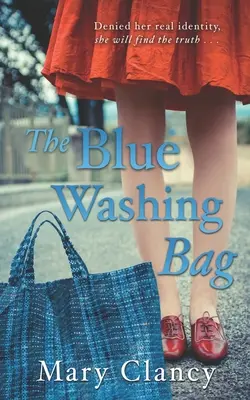 Der blaue Waschsack: Eine packende irische Familiensaga aus den 1940er Jahren - The Blue Washing Bag: A Gripping 1940s Irish Family Saga