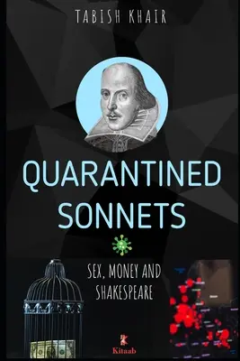 Unter Quarantäne gestellte Sonette: Sex, Geld und Shakespeare - Quarantined Sonnets: Sex, Money and Shakespeare