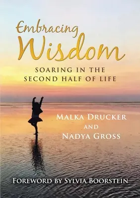Umarmung der Weisheit: Aufsteigen in der zweiten Lebenshälfte - Embracing Wisdom: Soaring in the Second Half of Life