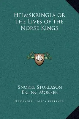 Heimskringla oder das Leben der nordischen Könige - Heimskringla or the Lives of the Norse Kings