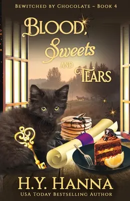 Blut, Süßigkeiten und Tränen: Bewitched By Chocolate Krimis - Buch 4 - Blood, Sweets and Tears: Bewitched By Chocolate Mysteries - Book 4