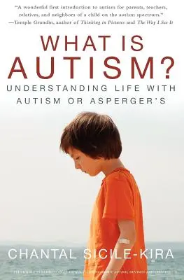 Was ist Autismus? Das Leben mit Autismus oder Asperger-Syndrom verstehen - What Is Autism?: Understanding Life with Autism or Asperger's