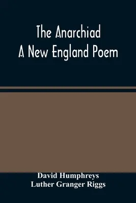 Die Anarchiade; ein Gedicht aus Neuengland - The Anarchiad; A New England Poem