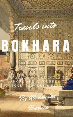 Reisen nach Bokhara - Travels into Bokhara