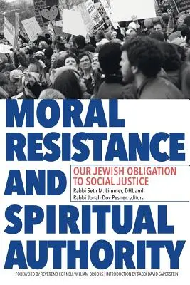 Moralischer Widerstand und geistliche Autorität: Unsere jüdische Verpflichtung zu sozialer Gerechtigkeit - Moral Resistance and Spiritual Authority: Our Jewish Obligation to Social Justice