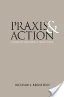 Praxis und Handeln: Zeitgenössische Philosophien des menschlichen Handelns - Praxis and Action: Contemporary Philosophies of Human Activity