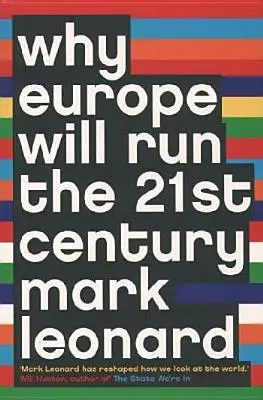 Warum Europa das 21. Jahrhundert beherrschen wird - Why Europe Will Run the 21st Century
