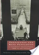 Propaganda und Massenüberzeugung: Eine historische Enzyklopädie, 1500 bis zur Gegenwart - Propaganda and Mass Persuasion: A Historical Encyclopedia, 1500 to the Present
