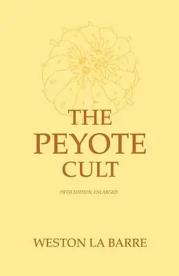 Peyote-Kult - Peyote Cult