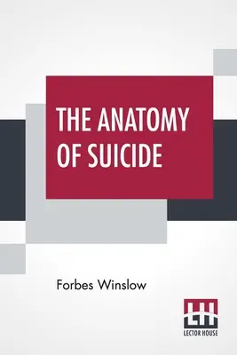 Die Anatomie des Selbstmords - The Anatomy Of Suicide