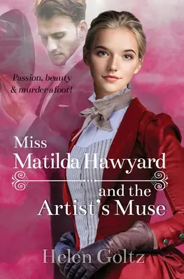 Fräulein Matilda Hayward und die Muse des Künstlers - Miss Matilda Hayward and the Artist's Muse