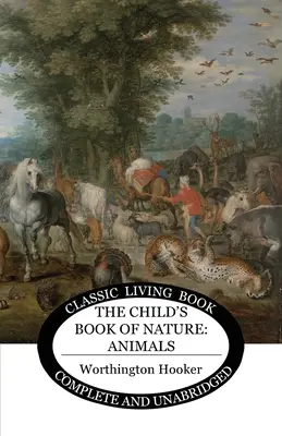 Das Kinderbuch der Natur: Tiere - The Child's Book of Nature: Animals