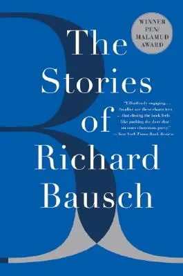 Die Geschichten von Richard Bausch - The Stories of Richard Bausch