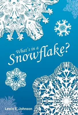Was ist in einer Schneeflocke? - What's in a Snowflake?