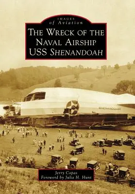 Das Wrack des Marineluftschiffs USS Shenandoah - The Wreck of the Naval Airship USS Shenandoah
