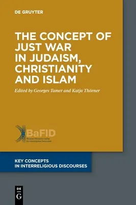 Das Konzept des gerechten Krieges im Judentum, Christentum und Islam - The Concept of Just War in Judaism, Christianity and Islam