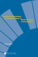 Ansprüche auf unwirksamen Rechtsbeistand in Strafsachen in North Carolina - Ineffective Assistance of Counsel Claims in North Carolina Criminal Cases